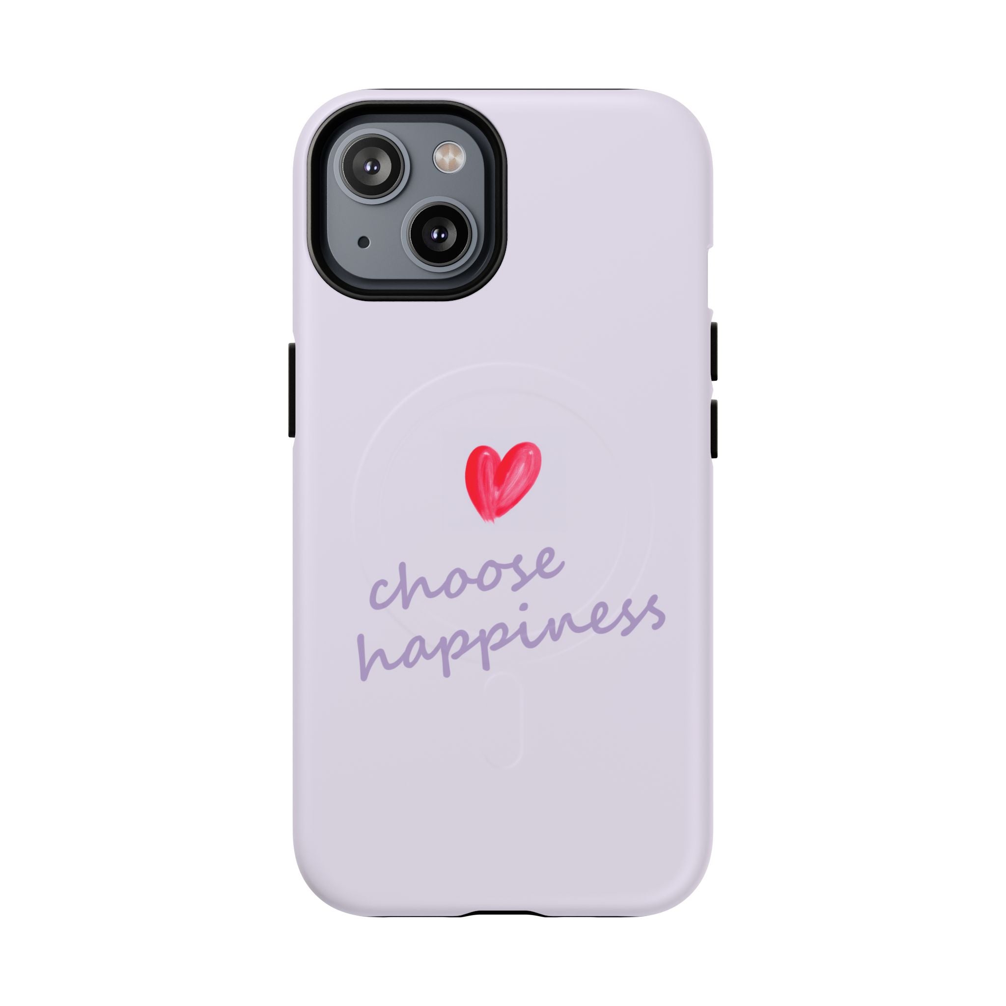 Tough Magnetic Case — "Choose Happiness" Heart Phone Cover