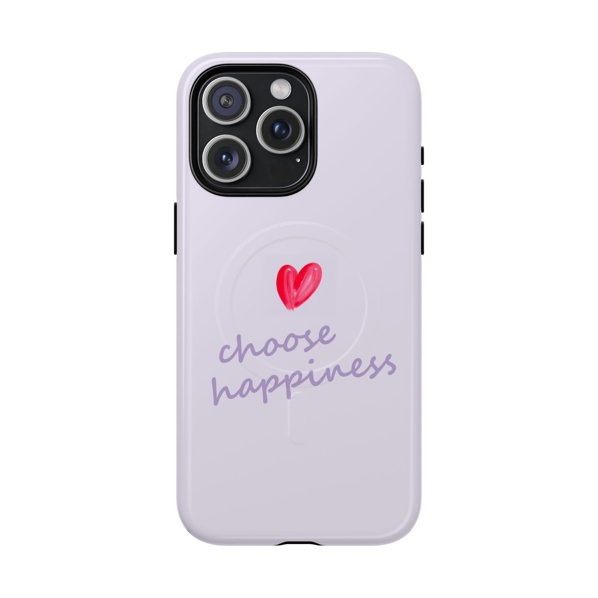 Tough Magnetic Case — "Choose Happiness" Heart Phone Cover