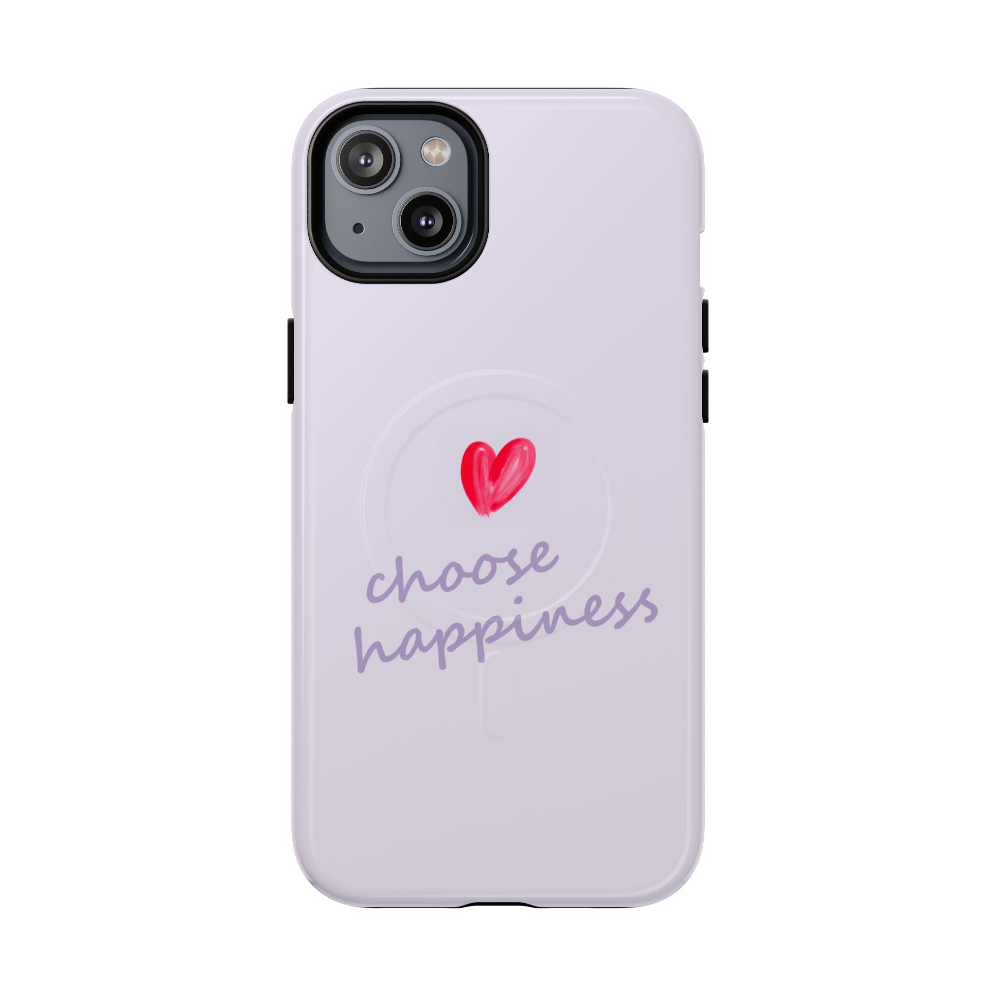 Tough Magnetic Case — "Choose Happiness" Heart Phone Cover