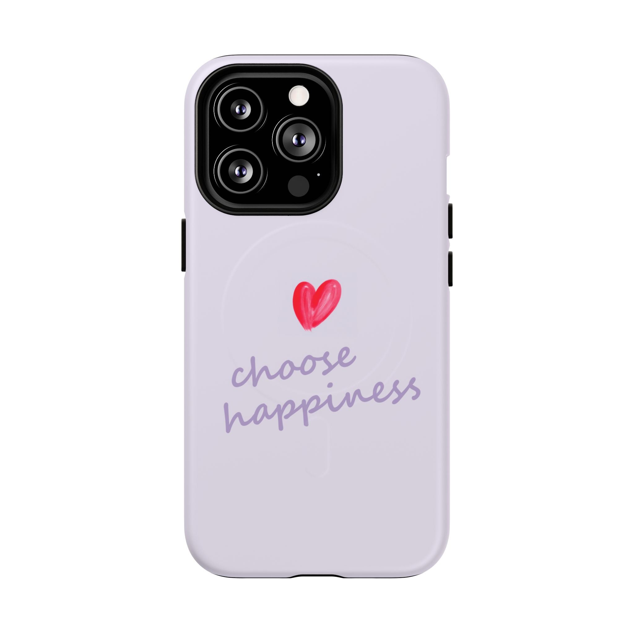 Tough Magnetic Case — "Choose Happiness" Heart Phone Cover