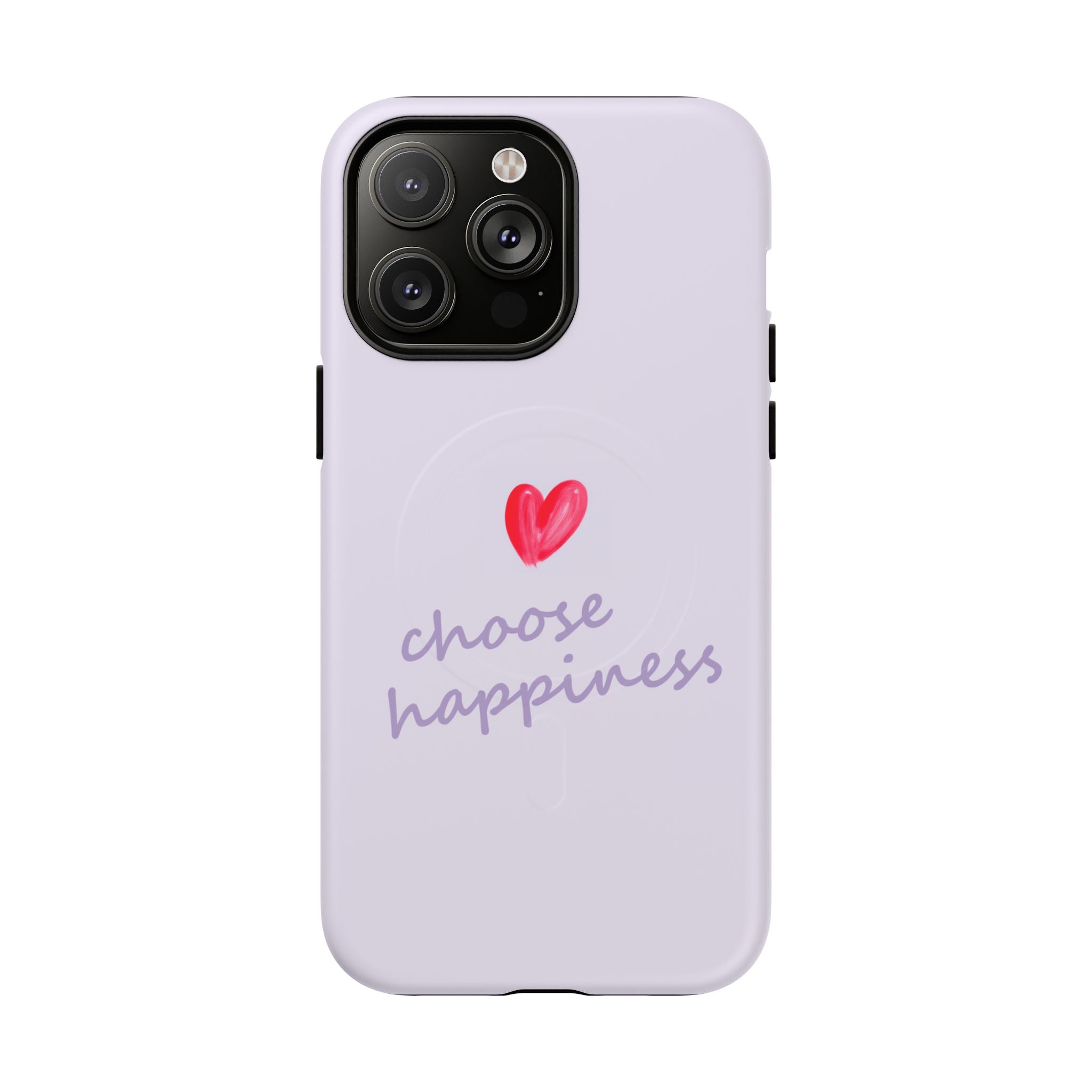 Tough Magnetic Case — "Choose Happiness" Heart Phone Cover