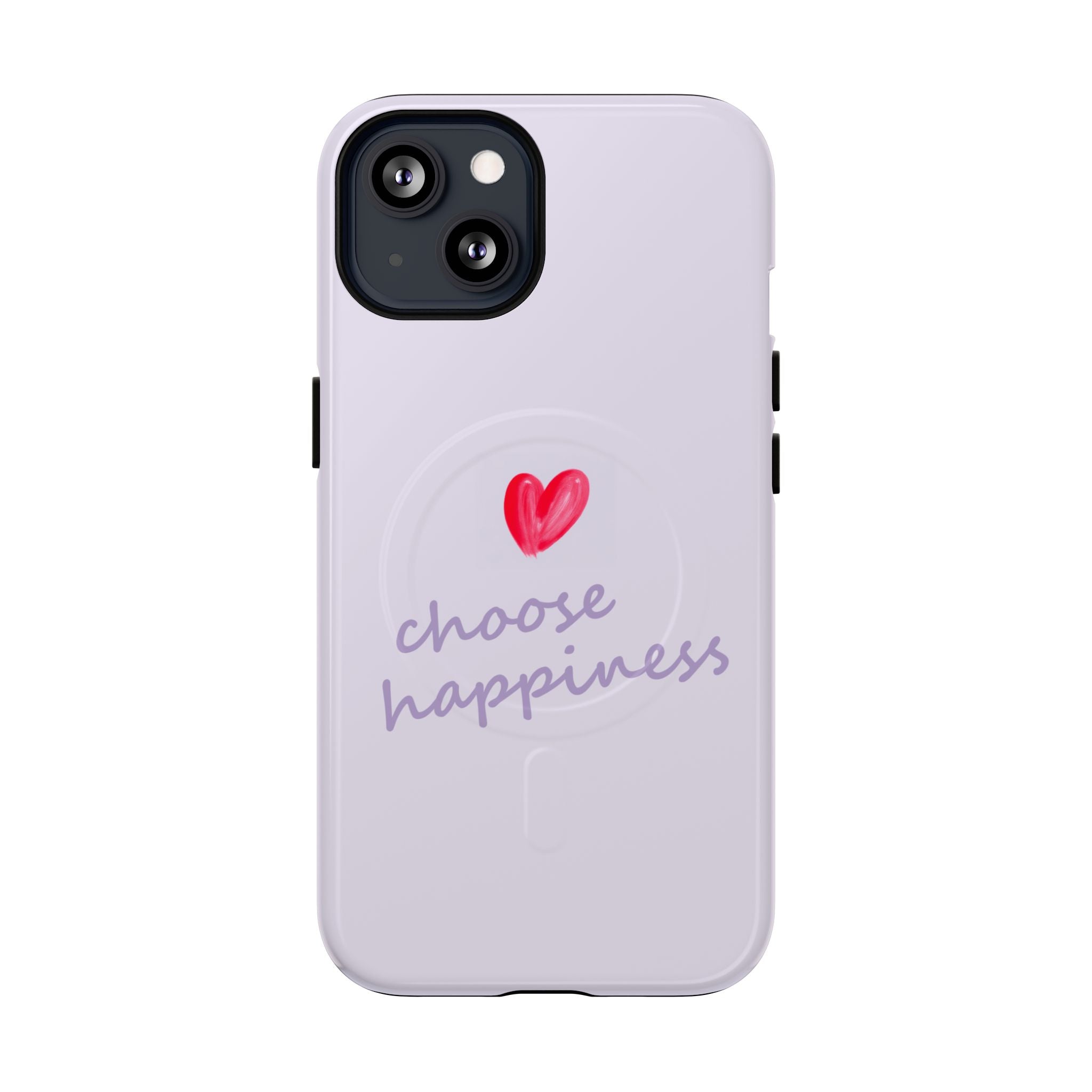 Tough Magnetic Case — "Choose Happiness" Heart Phone Cover